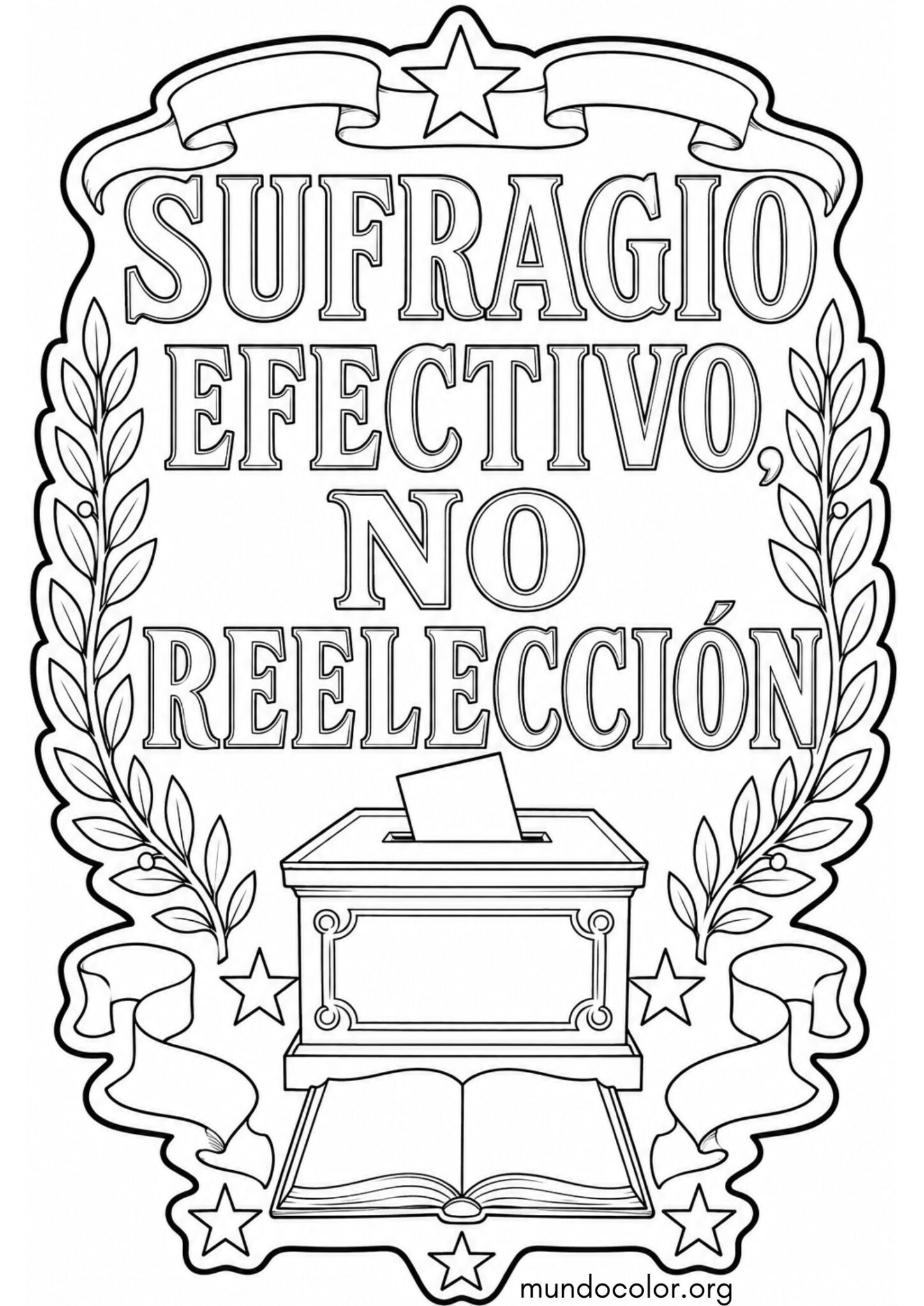 Dibujo de Día de la Revolución Mexicana – Cartel con la frase «Sufragio Efectivo, No Reelección» para colorear